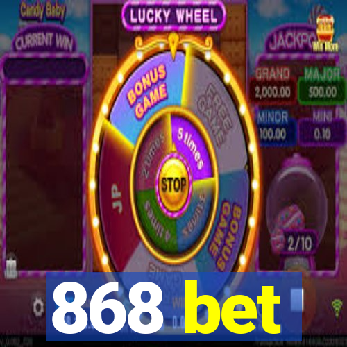 868 bet